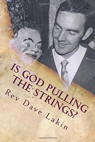Is God Pulling The Strings?