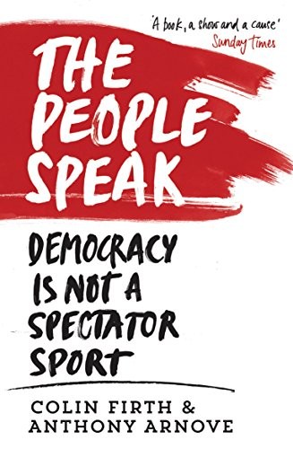 The People Speak: Democracy is Not a Spectator Sport,Anthony Arn
