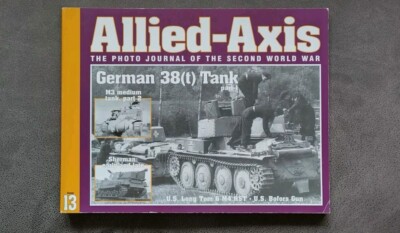 Allied Axis The Photo Journal German 38t Tank  U.S. Long Tom And Bofors Gun Book