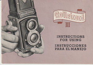 Rolleicord III. Instructions for Using. Pamphlet. 5.9 x 4.2 inches. Illustrated.