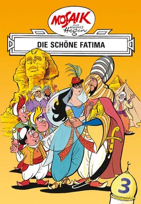 Mosaik von Hannes Hegen: Die schöne Fatima, Bd. 3 | Lothar Dräger | Deutsch