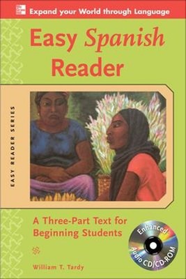 Easy Spanish Reader W/CD-ROM : A Three-Part Text for Beginning St