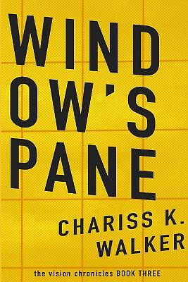 Fensterscheibe von Chariss K Walker - neue Kopie - 9781497424760