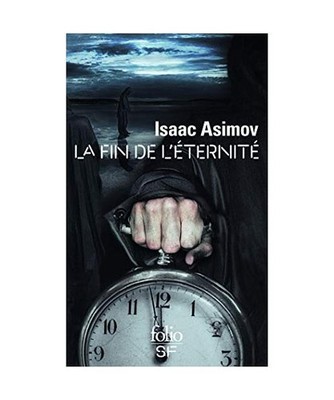 La fin de l'Éternité, Asimov, Isaac