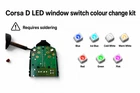 Fit Vauxhall Corsa D / E LED window switch colour change conversion kit