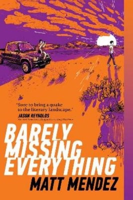 Matt Mendez Barely Missing Everything (Taschenbuch)