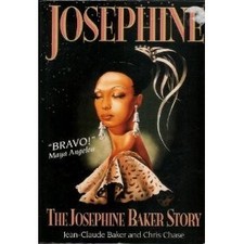 JOSEPHINE: THE JOSEPHINE BAKER STORY By Jean-claude Baker & Chris Chase *VG+*