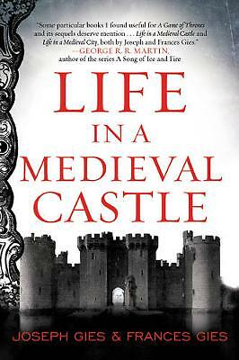 Life in a Medieval Castle (Medieval Life)-Joseph Gies, Frances G - Image 2
