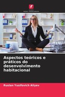 Ruslan Yusifovich Aliyev | Aspectos TeóRicos E PráTicos Do Desenvolvimento...