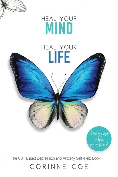 Heal Your Mind, Heal Your Life | Corinne Coe | Englisch | Taschenbuch | 2016-image