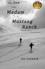 THE SON OF THE MADAM OF MUSTANG RANCH By Joe Richard Leonard Excellent Condition