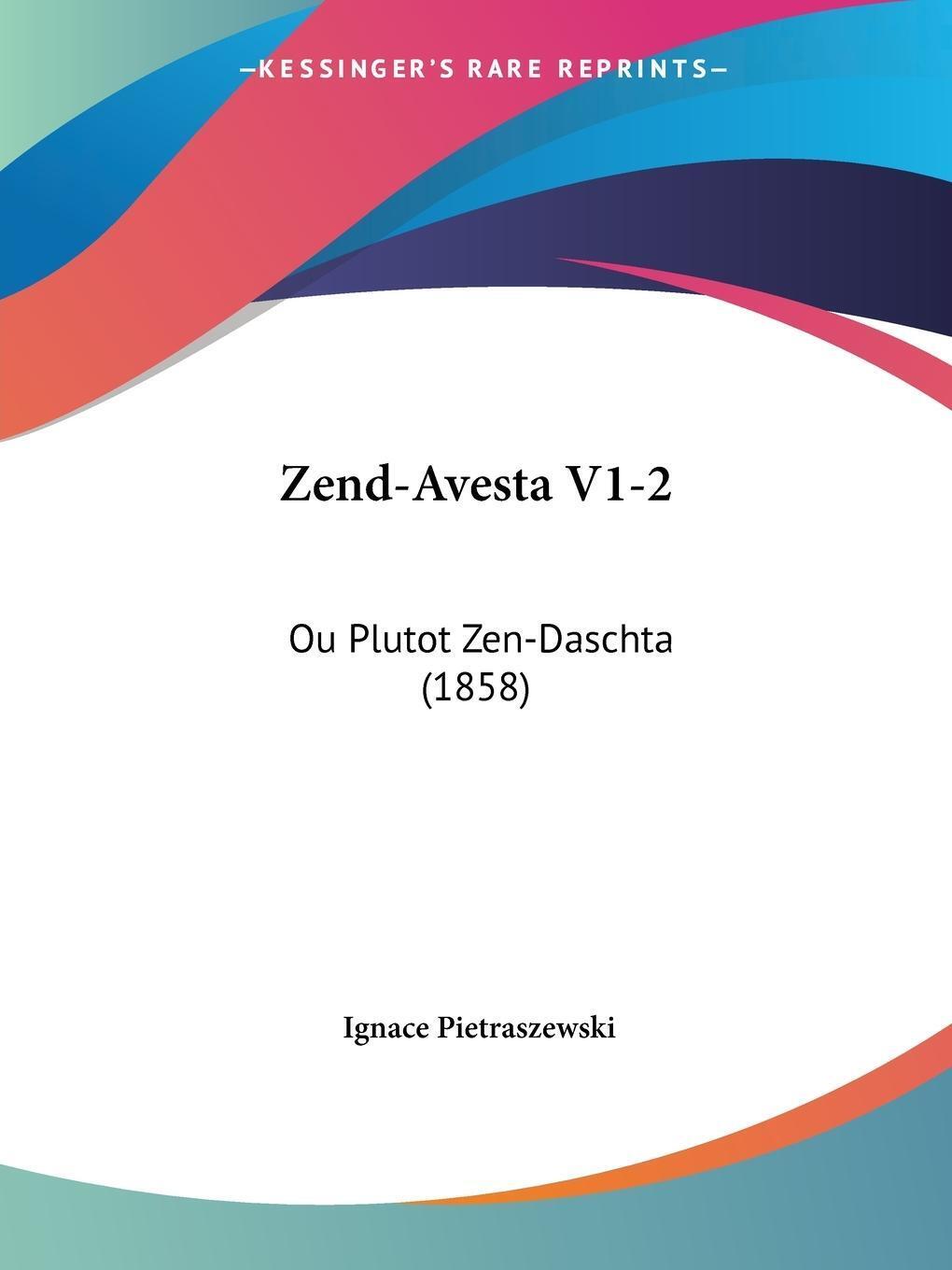 Thumbnail - Ignace Pietraszewski | Zend-avesta V1-2 | Taschenbuch | Französisch
