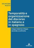 Temporalità E Organizzazione Del Discorso In Italiano E In Spagnolo | Musto