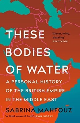 These Bodies of Water: A Personal History of th. Mahfouz*#