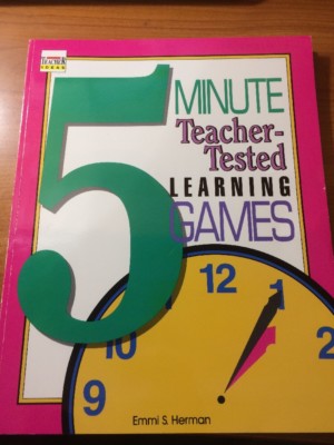 5 Minute Teacher Tested Learning Games by Emmi S. Herman...PB