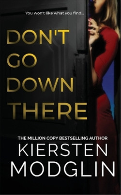 Kiersten Modglin Don't Go Down There (Taschenbuch) (US IMPORT)