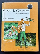 VIRGIL I. GRISSOM Boy Astronaut Childhood of Famous Americans Vintage 1971 HB