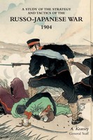 A. Kearsey | A Study Of The Strategy And Tactics Of The RUSSO-JAPANESE War, 1904