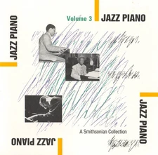 Various - Jazz Piano (A Smithsonian Collection), Volume III (CD, Comp, Mono) (Ve