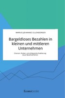 Bargeldloses Bezahlen In Kleinen Und Mittleren Unternehmen. Chancen, Risiken Und