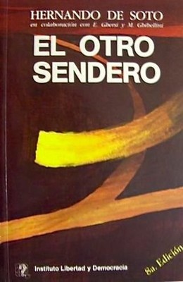 El Otro Sendero: la revolucion informal - paperback Hernando de Soto|Enrique...