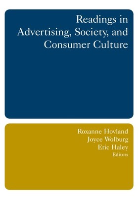 Readings in Advertising, Society, and Consumer Culture