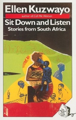 Sit Down and Listen: Stories from Sout... by Kuzwayo, Ellen Paperback / softback