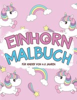 Einhorn Malbuch Kinder 4-8 Jahre - 50 Ausmalbilder, Malbuch EinhöRner