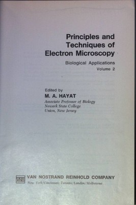 Principles and Techniques of Electron Microscopy: VOL.2: Biological Applications