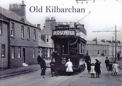 Old Kilbarchan by John Hood (Paperback, 2010) 9781840335033 BRAND NEW