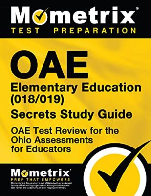OAE Elementary Education by OAE Exam Secrets Test Prep Team