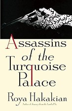 Assassins of the Turquoise Palace by Hakakian