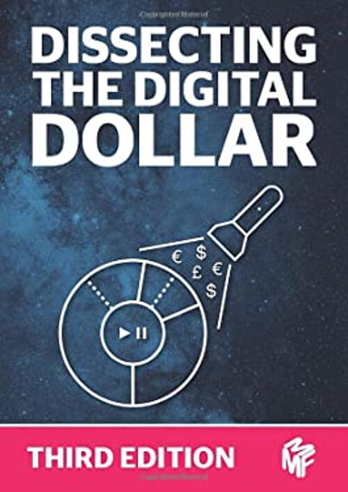 Dissecting The Digital Dollar - Third Edition: The streaming musi