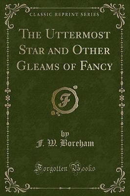 The Uttermost Star and Other Gleams of Fancy Class