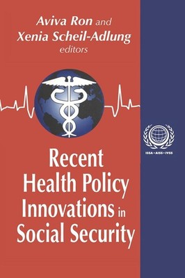 Recent Health Policy Innovations in Social Security by Xenia Scheil-Adlung (Engl