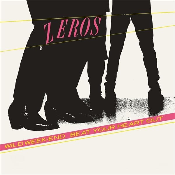 The Zeros Beat Your Heart Out (Vinyl LP)