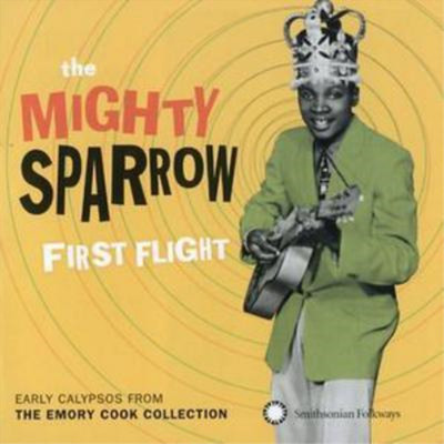 Mighty Sparrow First Flight (CD) Album