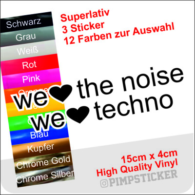 WE LOVE THE NOISE / TECHNO Aufkleber / Glanz Folie Fun DJ STICKER PARTY ELECTRO