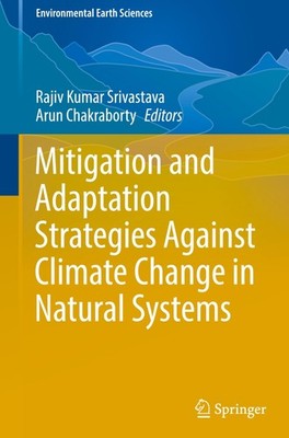 Mitigation and Adaptation Strategies Against Climate Change in Natural Systems R