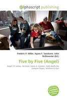 Frederic P. Miller (U. A.) | Five By Five (Angel) | Taschenbuch | Englisch