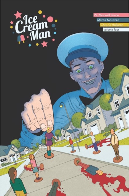 Ice Cream Man Volume 4: Tiny Lives by W. Maxwell Prince NEW - Image 2