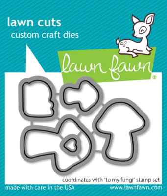 Lawn Fawn Lawn Cuts Custom Craft Die To My Fungi