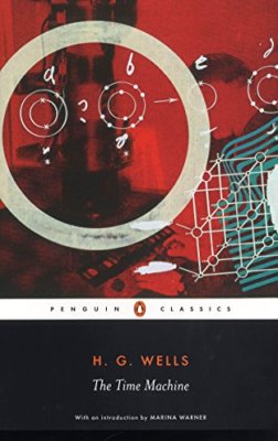 The Time Machine (Penguin Classics) By H.G. Wells