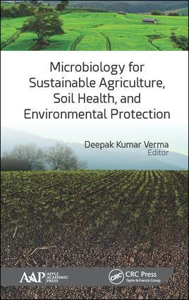 Microbiology for Sustainable Agriculture, Soil Health, and Environmental Prot...