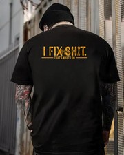 I Fix Sh t That  s What I Do Hoodie, Blue Collar Workwear T-Shirt Hoodie