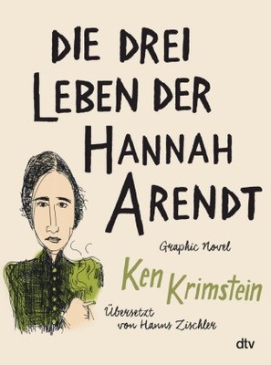 Die drei Leben der Hannah Arendt | Krimstein, Ken | Kartoniert | 9783423282086