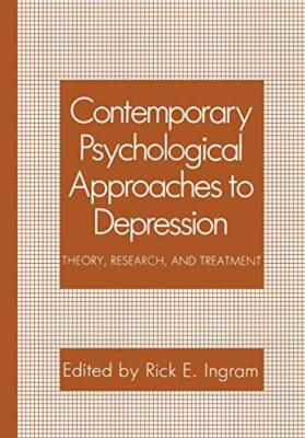 Contemporary Psychological Approaches to Depression: Theory, Research, and ...
