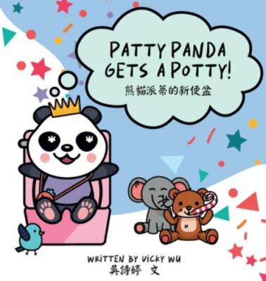 Patty Panda Gets A Potty!, Wu, Vicky, New Book