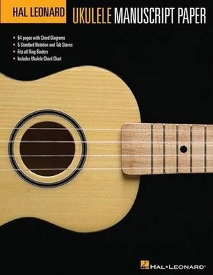 Hal Leonard Ukulele Manuscript Paper: Includes Standard Notation and Tablature b