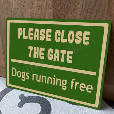 Bitte schließen Sie das Tor Hunde laufen frei - grün, Sicherheitswarnschild
